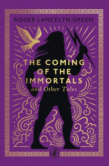 The Coming of the Immortals and Other Tales by Green, Roger Lancelyn
