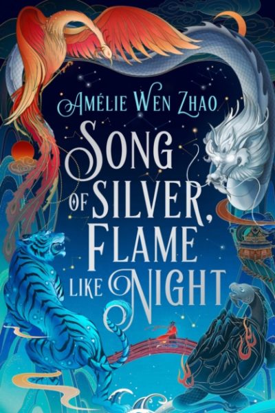 Song of Silver, Flame Like Night : Book 1 by Zhao, Amelie Wen