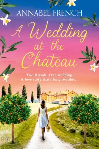 A Wedding at the Chateau : Book 3 by French, Annabel