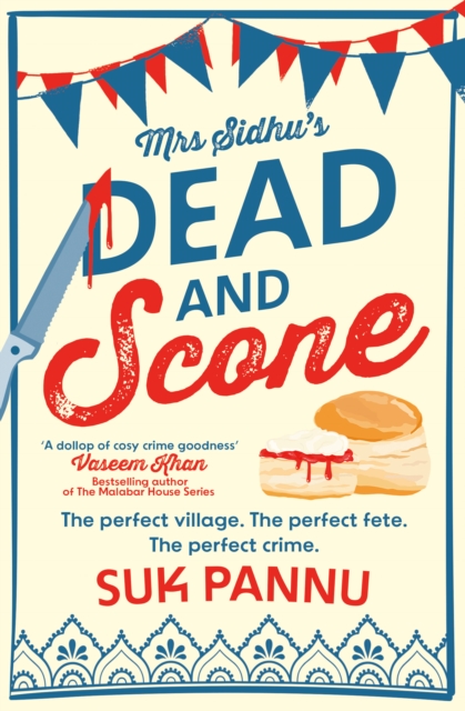Mrs Sidhu’s ‘Dead and Scone’ by Pannu, Suk