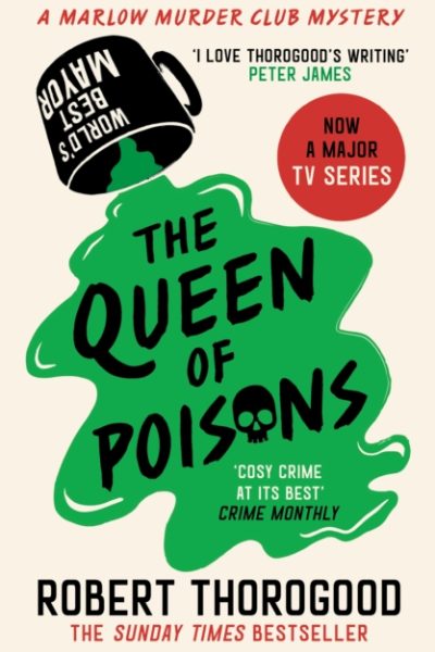 The Queen of Poisons : Book 3 by Thorogood, Robert