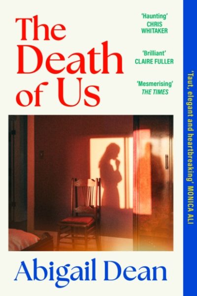 The Death of Us by Dean, Abigail