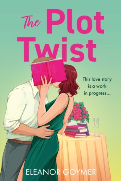 The Plot Twist by Goymer, Eleanor