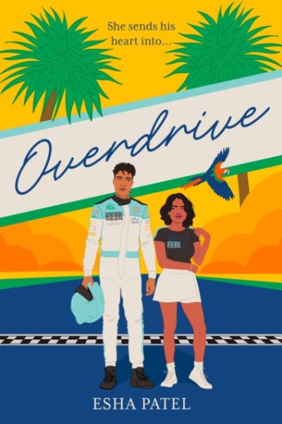 Overdrive : Book 2 by Patel, Esha