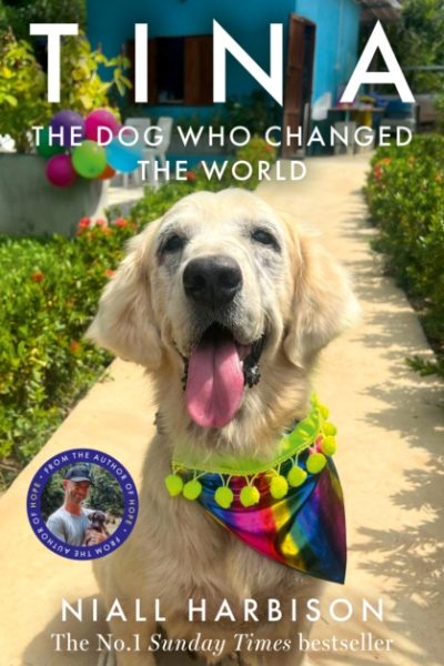 Tina : The Dog Who Changed the World by Harbison, Niall
