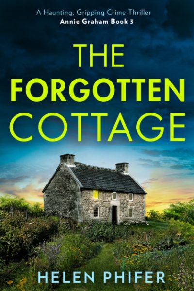 The Forgotten Cottage : Book 3 by Phifer, Helen