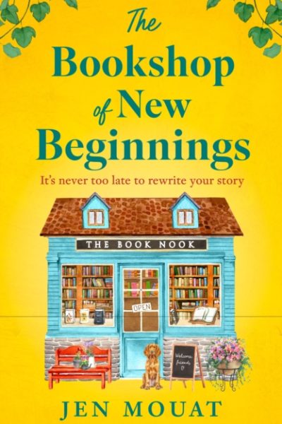 The Bookshop of New Beginnings by Mouat, Jen