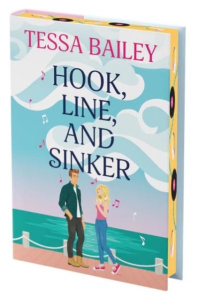 Hook, Line, and Sinker Deluxe Collector's Edition : A Novel by Bailey, Tessa