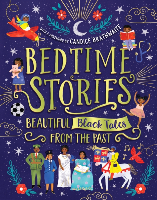 Bedtime Stories: Beautiful Black Tales from the Past by Brathwaite, Candice
