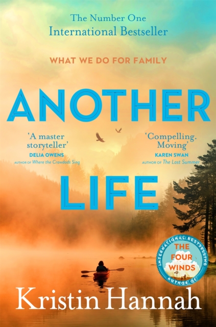 Another Life : From the multi million copy bestselling author of The Women, The Nightingale and The Four Winds by Hannah, Kristin