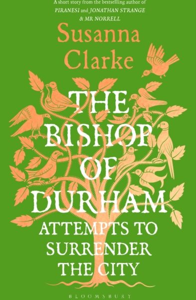 The Bishop of Durham Attempts to Surrender the City by Clarke, Susanna