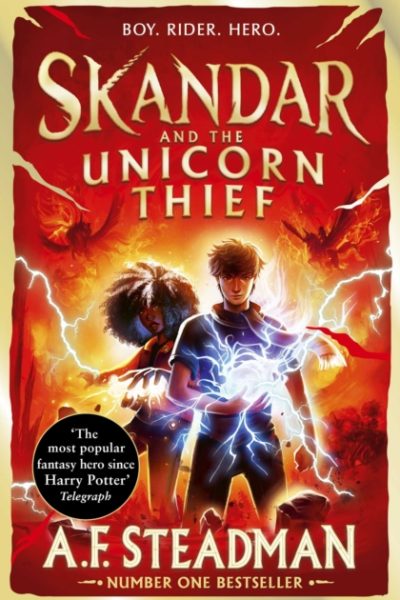 Skandar and the Unicorn Thief : GO ALL IN for the National Year of Reading with the biggest fantasy adventure series since Harry Potter by Steadman, A.F.