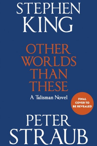 Other Worlds Than These : A Talisman Novel by King, Stephen