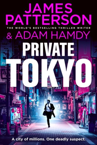 Private Tokyo by Patterson, James