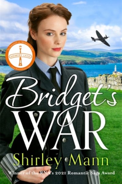 Bridget's War : The RNA award shortlisted heartwarming and inspiring saga of a female police officer during World War II by Mann, Shirley