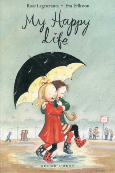 My Happy Life : 1 by Lagercrantz, Rose