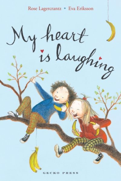 My Heart is Laughing : 2 by Lagercrantz, Rose