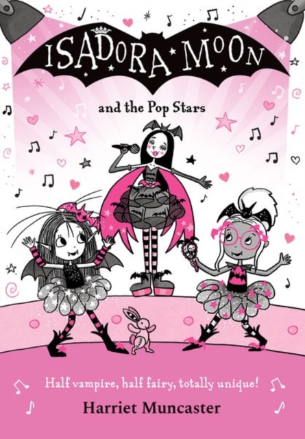 Isadora Moon and the Pop Stars: The internationally bestselling series from Harriet Muncaster-now on TV! by Muncaster, Harriet