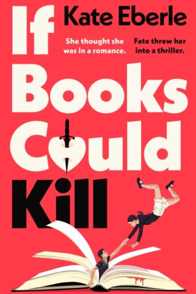 If Books Could Kill by Eberle, Kate