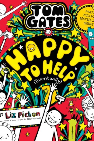 Tom Gates 20: Happy to Help (eventually) by Pichon, Liz