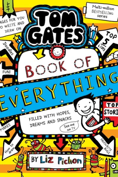 Tom Gates: Book of Everything (Book 22) by Pichon, Liz