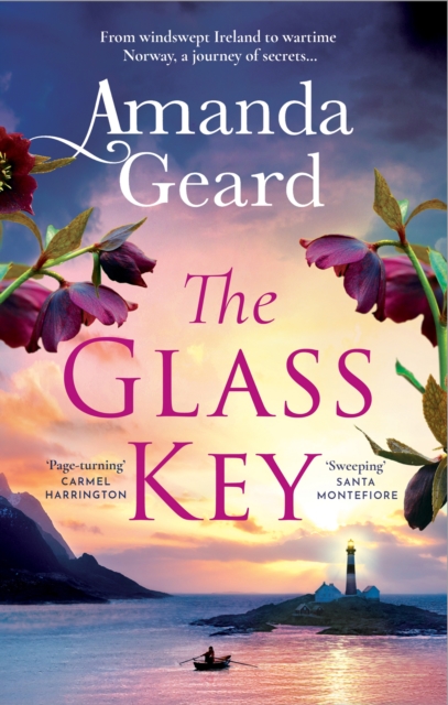 The Glass Key : The Magnificent, Epic Novel of Love, War and Secrets from the Bestselling Author by Geard, Amanda
