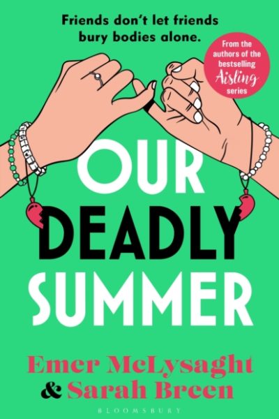 Our Deadly Summer : The bitingly funny holiday read for 2026 and No. 1 Irish Times bestseller by McLysaght, Emer