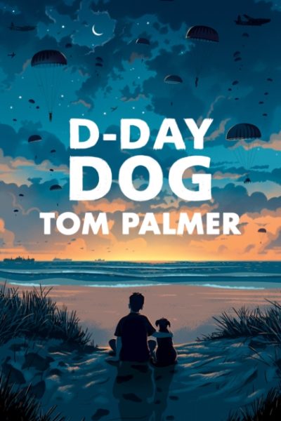 D-Day Dog by Palmer, Tom