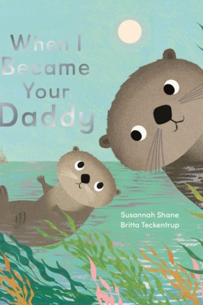 When I Became Your Daddy by Shane, Susannah