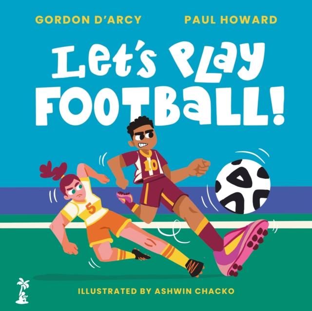 Let's Play Football! by D'Arcy, Gordon
