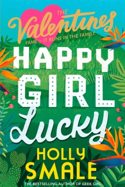 Happy Girl Lucky : Book 1 by Smale, Holly