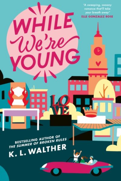 While We’re Young by Walther, K.L