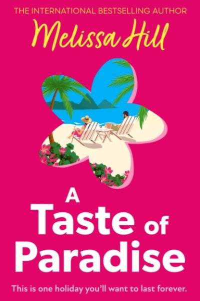 A Taste of Paradise by Hill, Melissa