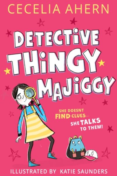 Detective Thingy Majiggy : Book 1 by Ahern, Cecelia