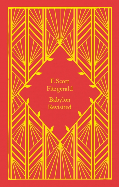 Babylon Revisited by Fitzgerald, F. Scott