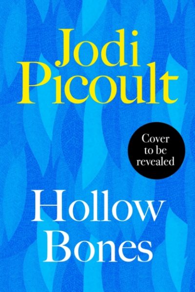 Hollow Bones by Picoult, Jodi
