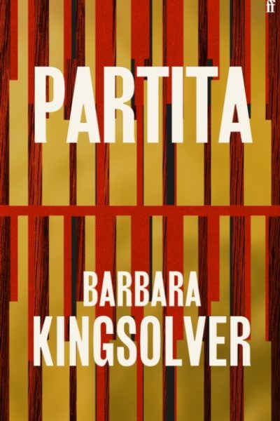 Partita : Author of Demon Copperhead, Double Winner of the Women’s Prize for Fiction by Kingsolver, Barbara