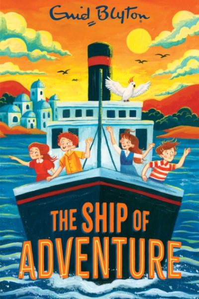 The Ship of Adventure by Blyton, Enid