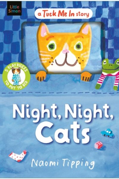 Night, Night, Cats : With 5 play pieces to put to bed by Tipping, Naomi