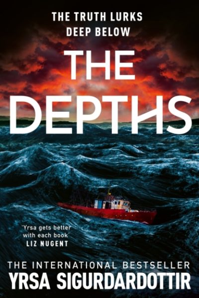 The Depths : A chilling locked-room mystery from the legendary international bestselling author by Sigurdardottir, Yrsa