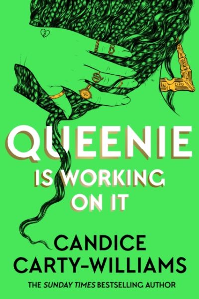 Queenie is Working on It : The most anticipated hot summer read for 2026 that everyone will be talking about by Carty-Williams, Candice