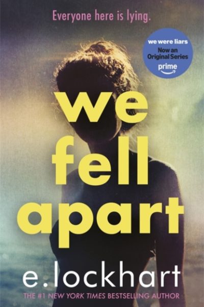 We Fell Apart : Return to the world of the TikTok sensation, We Were Liars by Lockhart, E.
