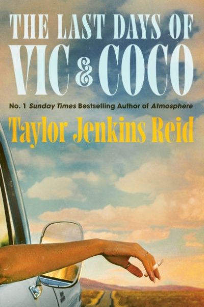 The Last Days of Vic & Coco by Jenkins Reid, Taylor