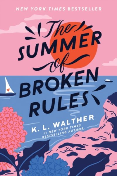The Summer of Broken Rules : The Tiktok Sensation by Walther, K. L.