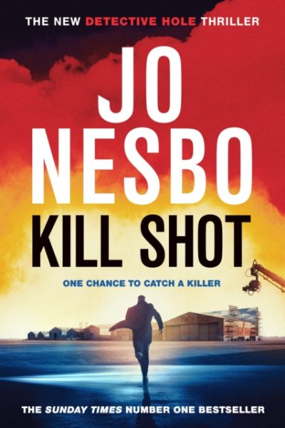 Kill Shot by Nesbo, Jo