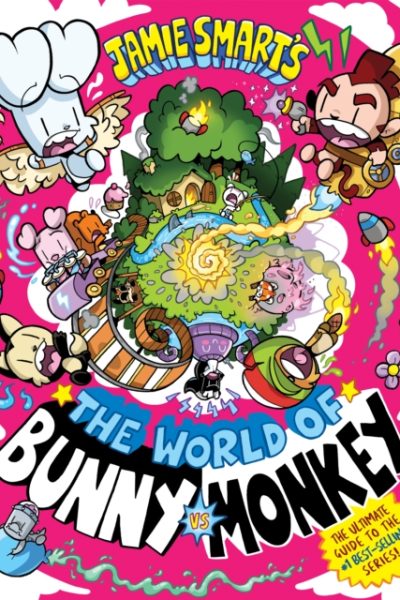The World of Bunny vs Monkey (a Phoenix Comic book, from the multi-million-selling creative genius Jamie Smart) by Smart, Jamie