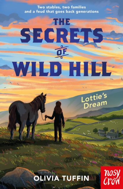 The Secrets of Wild Hill: Lottie's Dream by Tuffin, Olivia
