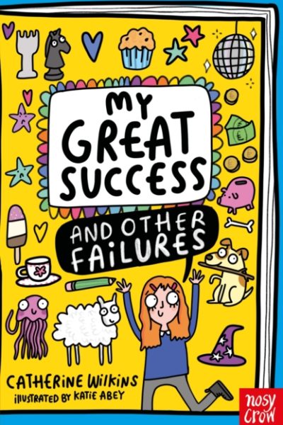 My Great Success and Other Failures by Wilkins, Catherine