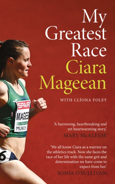 My Greatest Race by Mageean, Ciara