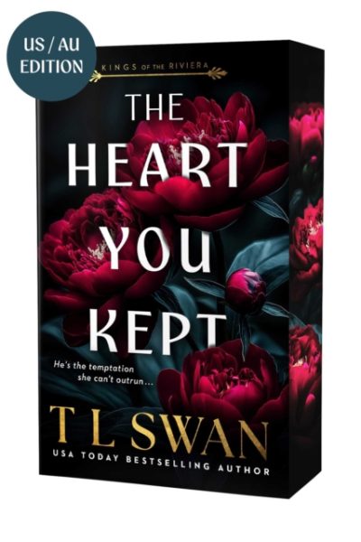 The Heart You Kept (Kings of the Riviera) by Swan, T L